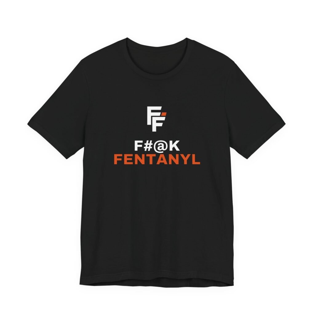 F#@k Fentanyl T-Shirt