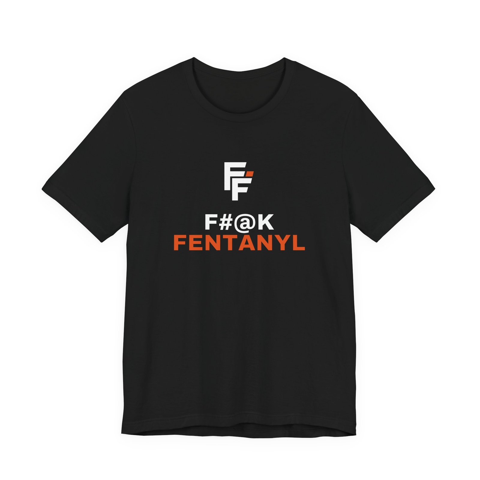 F#@k Fentanyl T-Shirt