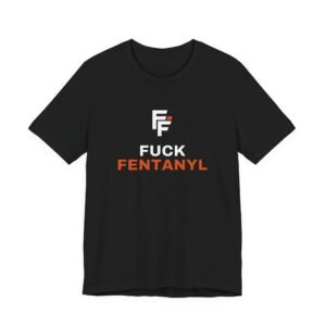 Fuck Fentanyl T-Shirts