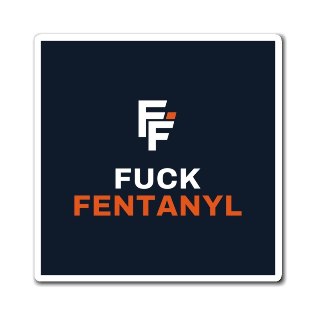Fuck Fentanyl Kitchen Magnet
