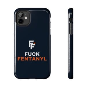 Fuck Fentanyl Phone Case